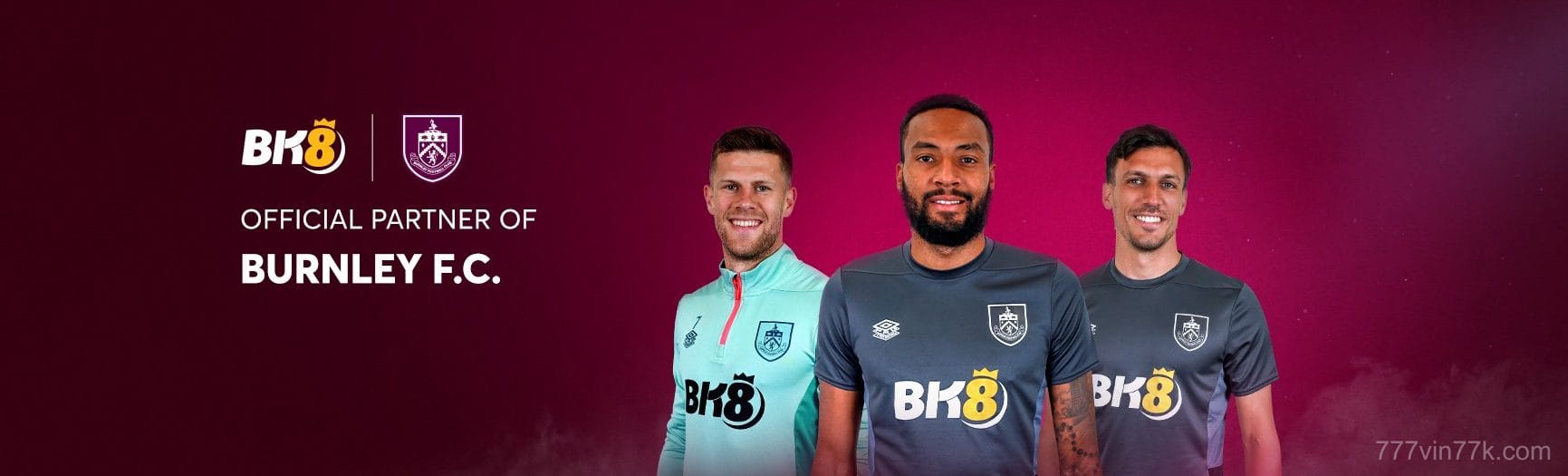 Khuyến mãi 777vin BK8 đối tác chính thức Burnley FC